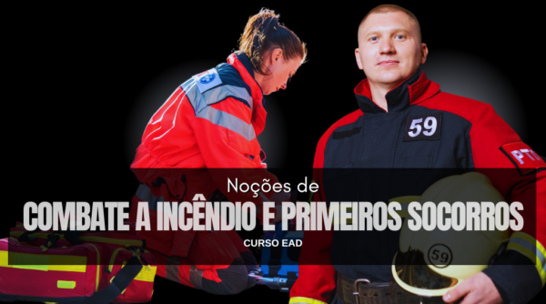 Noções de combate a Incêndio e Primeiros Socorros